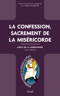La Confession, Sacrement de la Miséricorde